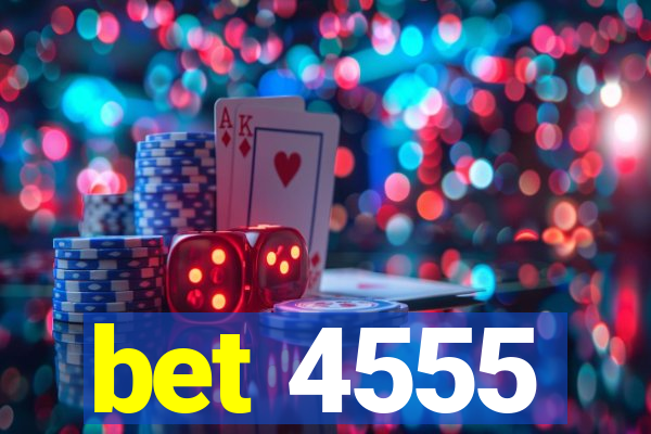 bet 4555